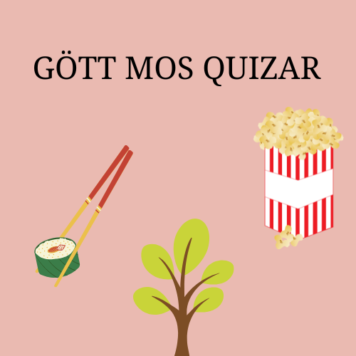 text: (gött mos quizar), sushi, pinnar, träd, popcorn